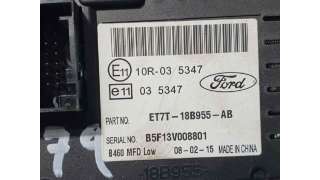 PANTALLA MULTIFUNCION FORD FIESTA 1.0 EcoBoost (101 CV) DE 2015 - D.4518799 / ET7T18B955AB