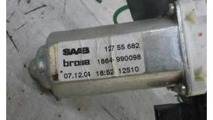 ELEVALUNAS DELANTERO DERECHO SAAB 9-3 SPORT SEDÁN 1.9 TiD (150 CV) DE 2008 - D.3202428 / 1864990098 2