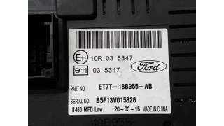 PANTALLA MULTIFUNCION FORD FIESTA 1.25 16V (60 CV) DE 2015 - D.4316368 / ET7T18B955AB